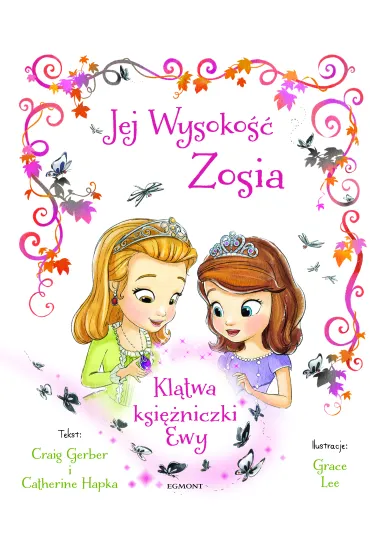 Jej wysoko�� zosia kl�twa ksi�niczki ewy ilustrowana opowie��