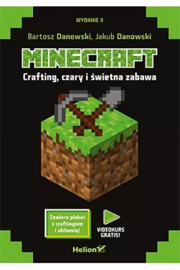 Minecraft. Crafting czary i �wietna zabawa - Bartosz Danowski, jakub Danowski