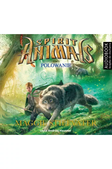 Audiobook Polowanie. Spirit Animals. Tom 2 CD - Maggie Stiefvater