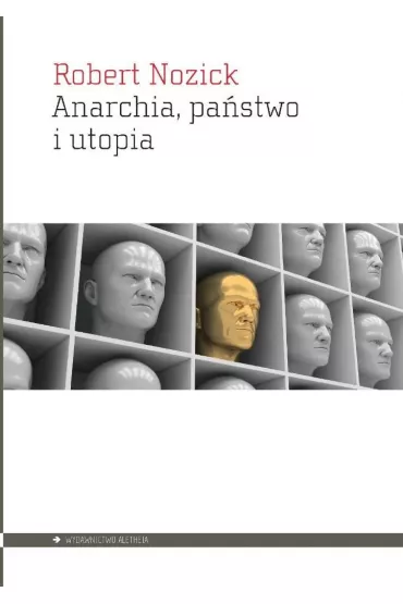 Anarchia, pa�stwo i utopia - Robert Nozick