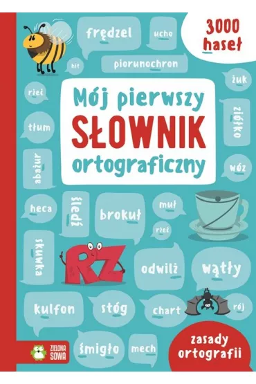 M�j pierwszy s�ownik ortograficzny - Arkadiusz Latusek