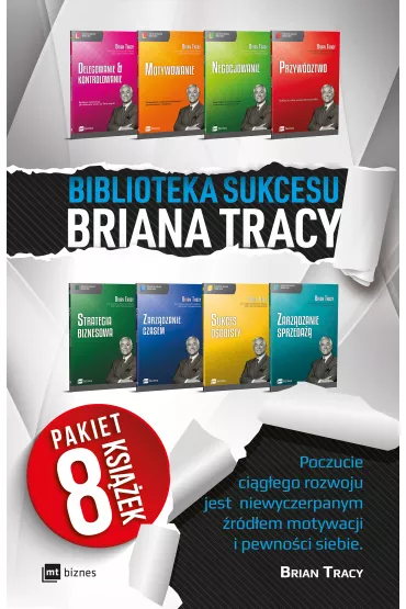 Pakiet Biblioteka Sukcesu Briana Tracy: Delegowanie i kontrolowanie, Motywowanie, Negocjowanie, Przyw�dztwo, Strategia biznesowa, Zarz�dzanie czasem, Sukces osobisty, Zarz�dzanie sprzeda�� - Brian Tracy