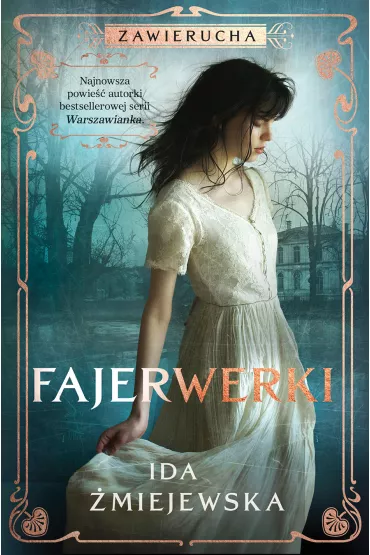 Fajerwerki. Zawierucha. Tom 5 - Ida miejewska