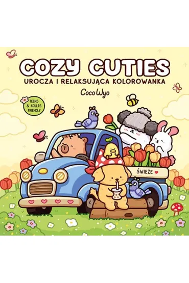 Cozy Cuties. Urocza i relaksuj�ca kolorowanka - Coco Wyo