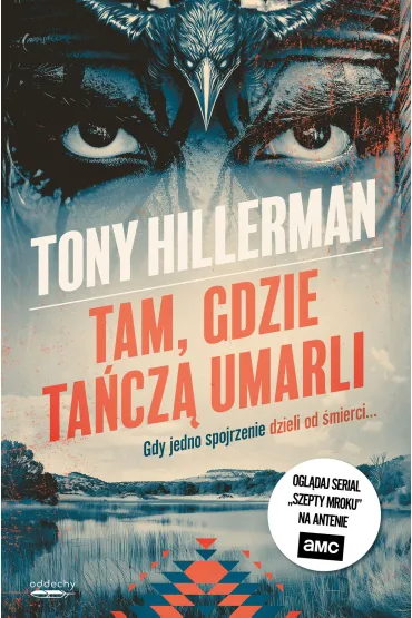 Tam, gdzie ta�cz� umarli. Detektyw Joe Leaphorn. Tom 2 - Tony Hillerman