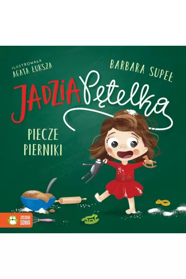 Jadzia Ptelka piecze pierniki - Barbara Supe