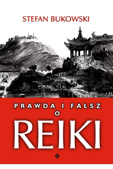 Prawda i fasz o Reiki - Stefan Bukowski