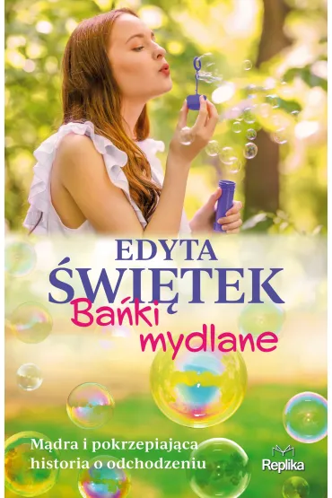 Ba�ki mydlane - Edyta �wi�tek