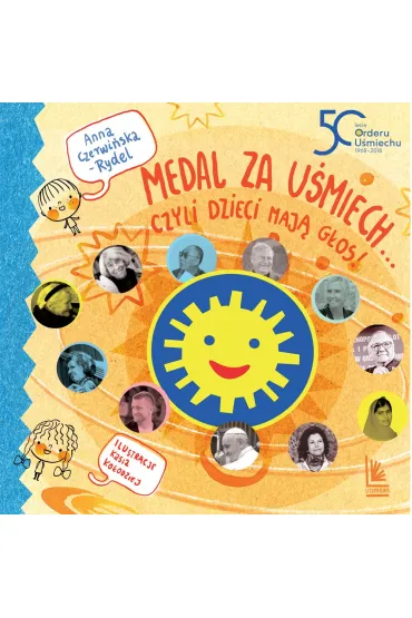Medal za u�miech czyli dzieci maj� g�os - Anna Czerwi�ska-Rydel