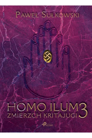 Homo Ilum 3. Zmierz Kritajugi - Pawe� Su�kowski