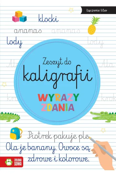 Wyrazy, zdania. Zeszyt do kaligrafii