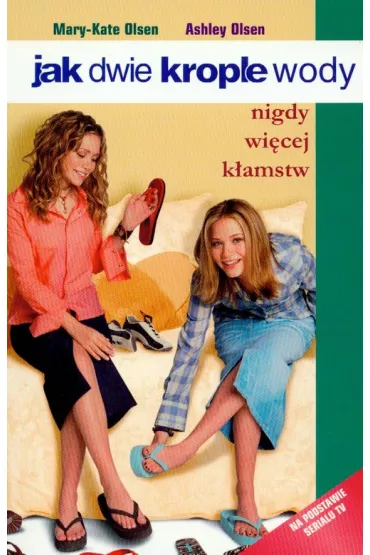 Jak dwie krople wody Nigdy wi�cej k�amstw t. 3 - Jacqueline Carrol