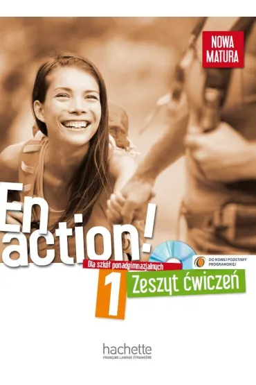 En Action! 1. Zeszyt �wicze� do szko� ponadgimnazjalnych z p�yt� CD - Celine Himber, Fabienne Gallon
