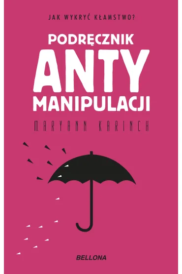 Podr�cznik antymanipulacji - Maryann Karinch