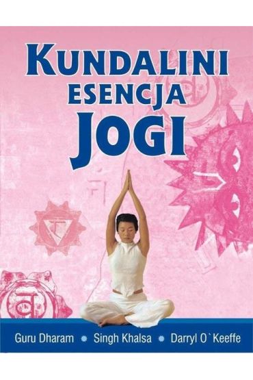 Kundalini esencja jogi