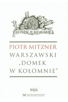 Warszawski `Domek w Koomnie`