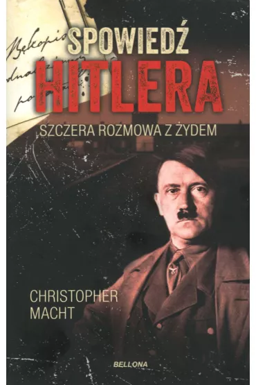 Spowied� Hitlera. Szczera rozmowa z �ydem (pocket) - Christopher Macht