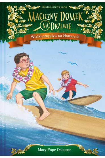 Wielki przyp�yw na Hawajach. Magiczny domek na drzewie - Mary Pope Osborne