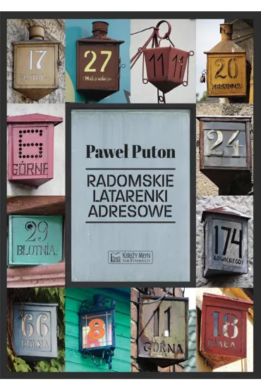 Radomskie latarenki adresowe - Pawe�  Puton