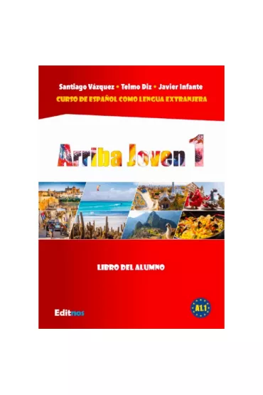 Arriba Joven 1. Libro del alumno - Javier Infante, Santiago Vazquez, Telmo Diz
