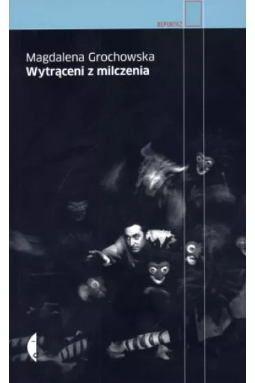 Wytr�ceni z milczenia - Magdalena Grochowska