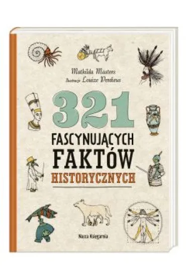 321 fascynuj�cych fakt�w historycznych - Mathilda  Masters