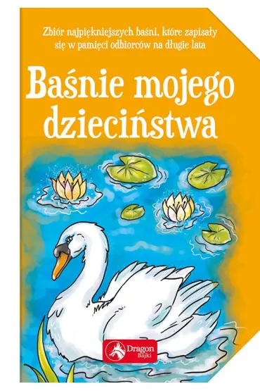 Ba�nie mojego dzieci�stwa