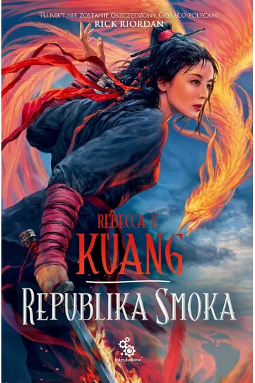 Republika smoka. Trylogia Wojen Makowych. Tom 2 - Rebecca F. Kuang