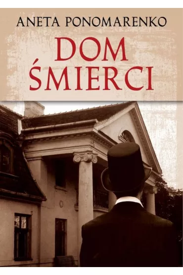 Dom �mierci - Aneta Ponomarenko