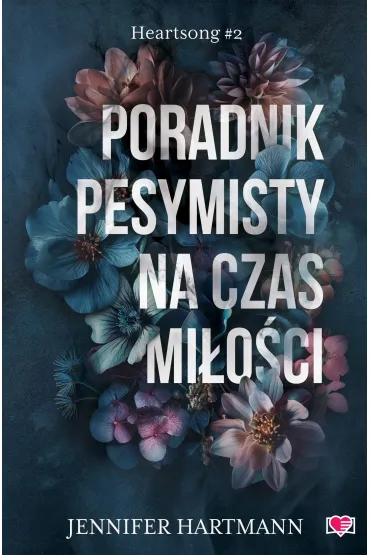 eBook Poradnik pesymisty na czas mi�o�ci. Heartsong. Tom 2 mobi epub - Jennifer Hartmann