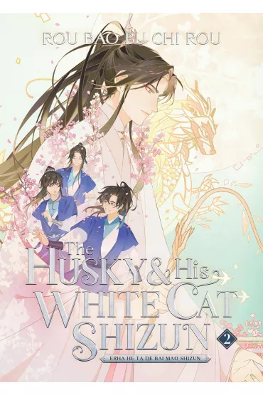 The Husky and His White Cat Shizun. Erha He Ta De Bai Mao Shizun. Novel Volume 2 - Rou Bao Bu Chi Rou