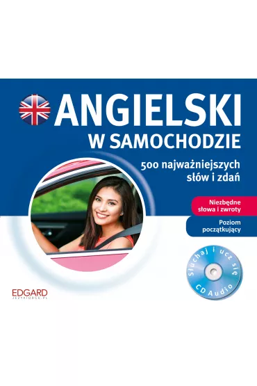Angielski w samochodzie. 500 najwaniejszych sw i zda + CD - Andy Edwins, Micha Podsiado