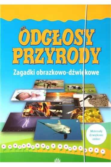 Odg�osy przyrody Zagadki obrazkowo-d�wi�kowe