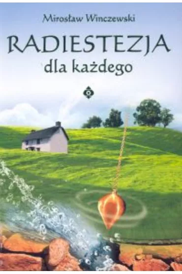 Radiestezja dla ka�dego - Miros�aw Winczewski