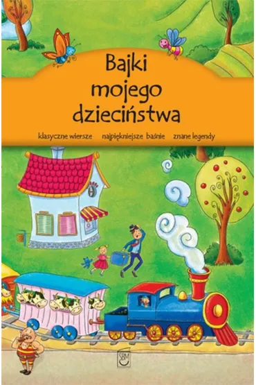 Bajki mojego dzieci�stwa *
