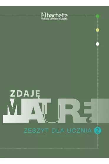 Zdaj� matur�. Zeszyt dla ucznia 2 - El�bieta Paniczek, Mariola Go�asz