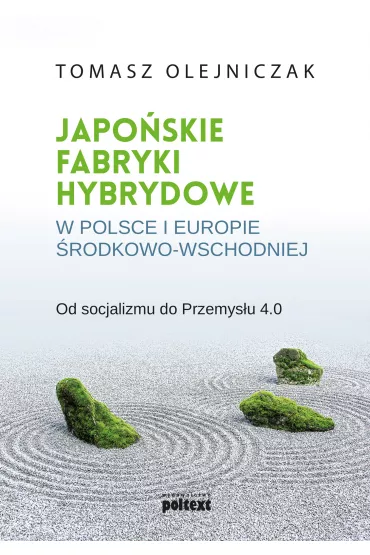 Japo�skie fabryki hybrydowe w Polsce i w Europie �rodkowo-Wschodniej - Tomasz Olejniczak