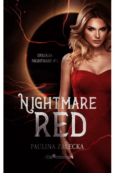 Red. Nightmare. Tom 1 - Paulina  Zalecka