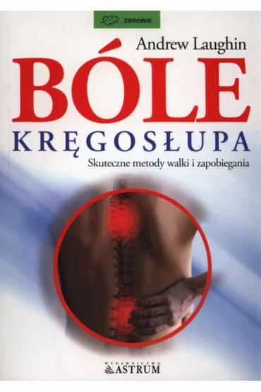 B�le kr�gos�upa. Skuteczne metody walki i zapobiegania - Andrew Laughin