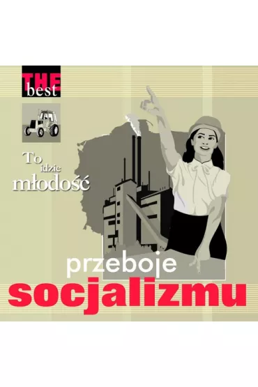 The Best - To idzie m�odo�� - przeboje socjalizmu (CD) - Various Artists