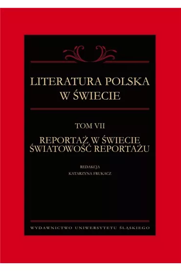 Literatura polska w �wiecie T.7 - Katarzyna Frukacz