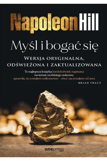 My�l i boga� si�. Wersja oryginalna, od�wie�ona i zaktualizowana - Napoleon Hill, Ross  Cornwell Editor