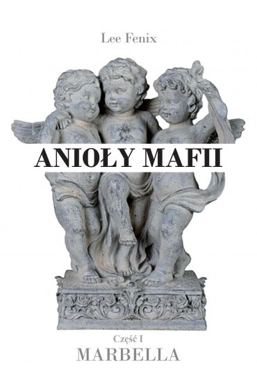 Anioły mafii. Marbella