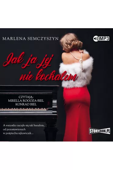 Audiobook Jak ja jej nie kocha�em CD - Marlena  Semczyszyn