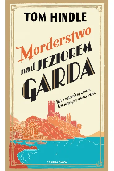 Morderstwo nad jeziorem Garda - Tom Hindle