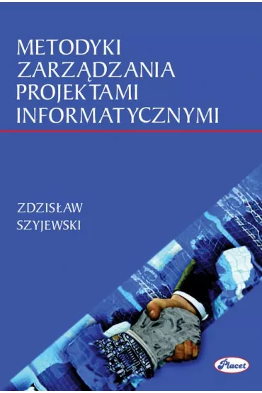 eBook Metodyki zarz�dzania projektami informatycznymi pdf - Zdzis�aw Szyjewski