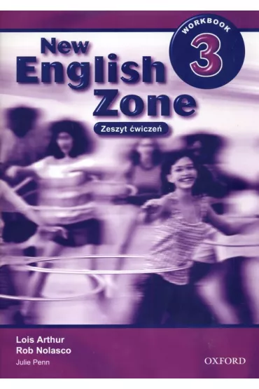 New English Zone 3. Workbook - Arthur Lois, Rob Nolasco