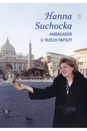 Ambasador u trzech papie�y - Hanna Suchocka