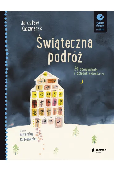�wi�teczna podr�. 24 opowiadania z okienek kalendarza - Jaros�aw Kaczmarek