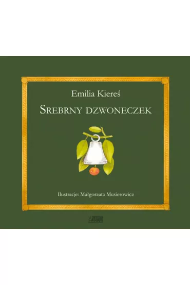 Srebrny dzwoneczek - Emilia Kiere�